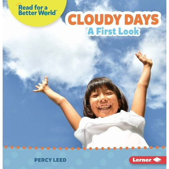 Read about Weather (Read for a Better Wo Cloudy Days: A First Look, (Paperback)