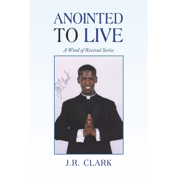 Anointed to Live