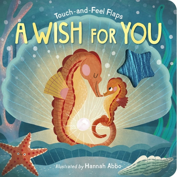 A Wish for You: Touch-And-Feel Flaps (Board Book)