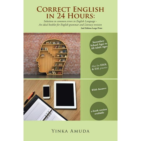 Correct English in 24 Hours: Solutions to common errors in English Language - An ideal booklet for English grammar and L, (Paperback)