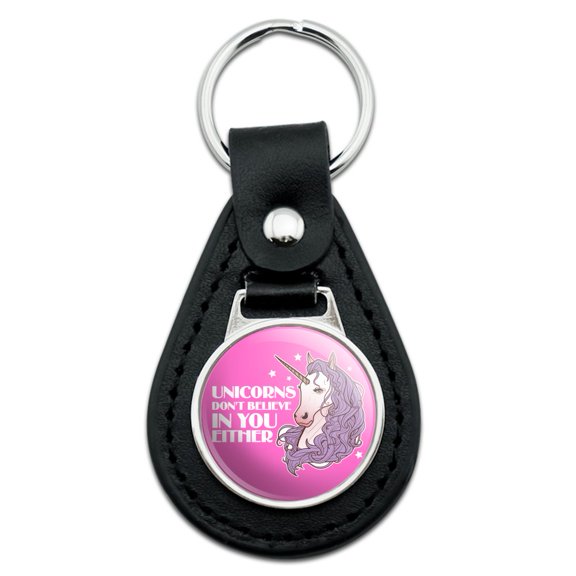 Black Leather Unicorns Don't Believe In You Either Keychain