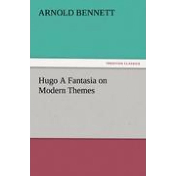 Hugo a Fantasia on Modern Themes