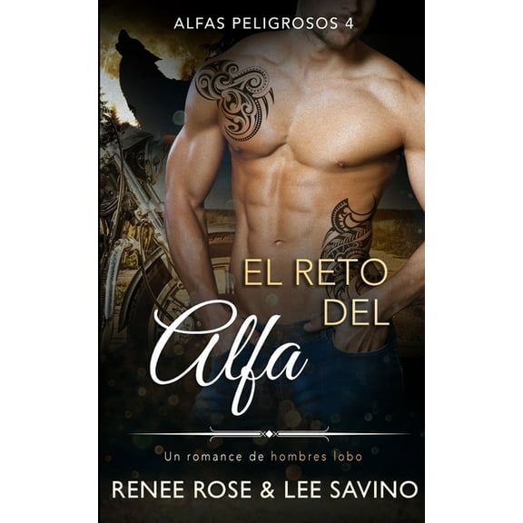 Alfas Peligrosos El reto del Alfa: Un romance de hombres lobo, Book 4, (Paperback)