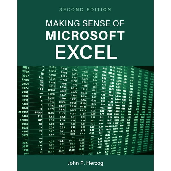 Making Sense of Microsoft Excel, (Paperback)