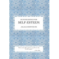 Rumi Readings for Self-Esteem, (Hardcover)