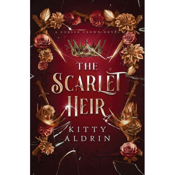 The Cursed Crown The Scarlet Heir: A Cursed Crown Novel, (Paperback)