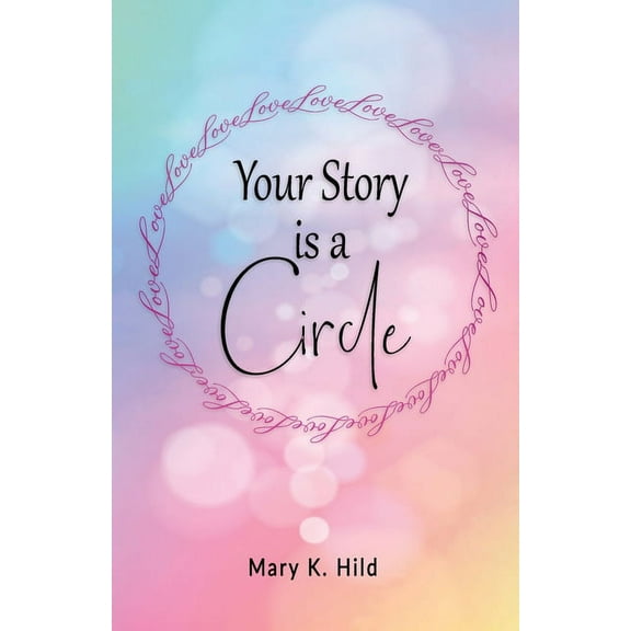 Your Story is a Circle, (Paperback)