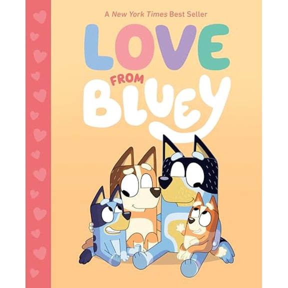 Pre-Owned Love from Bluey (Hardcover) 0593658442 9780593658444