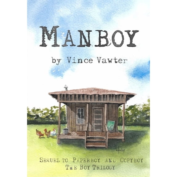 The Paperboy Trilogy Manboy: Sequel to Paperboy and Copyboy, Book 3, (Hardcover)