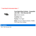 thumbnail image 2 of Front Right Wheel Cylinder - Compatible with 1960 - 1965 Chevy C80 1961 1962 1963 1964, 2 of 2