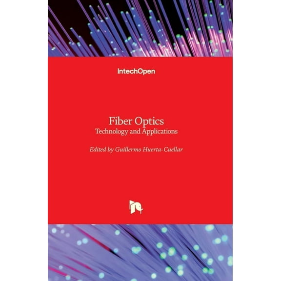Fiber Optics: Technology and Applications (Hardcover)