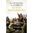 thumbnail image 1 of Libro Eso No Estaba En Mi Libro Del Nuevo Testamento Tapa Blanda, Autor Oscar Fabrega, Editorial Almuzara, 1 of 2