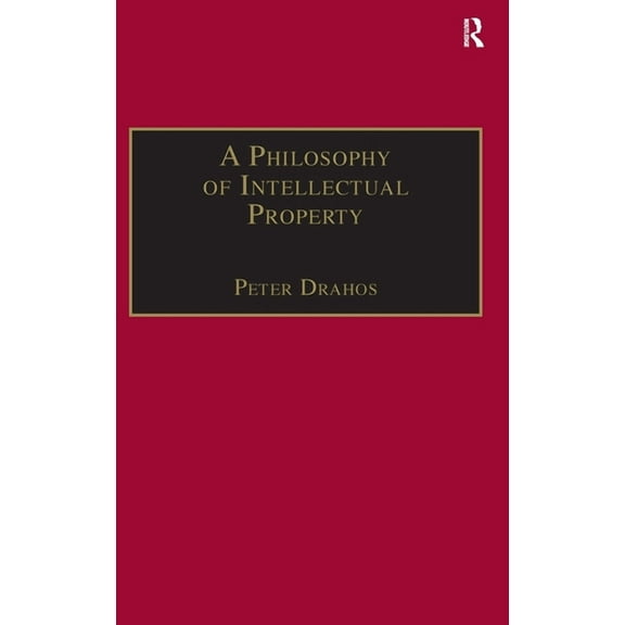 Applied Legal Philosophy A Philosophy of Intellectual Property, (Hardcover)