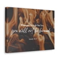 thumbnail image 2 of Scripture Walls Will Not Be Burned Isaiah 43:2 Bible Verse Canvas Christian Wall Art Ready to Hang Unframed, 2 of 7