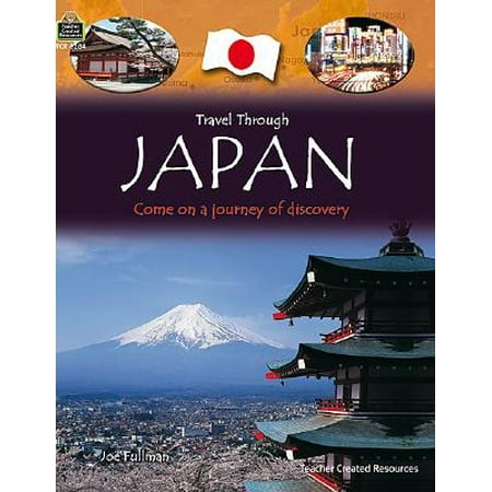 Travel Through: Japan (Best Way To Travel Through Japan)