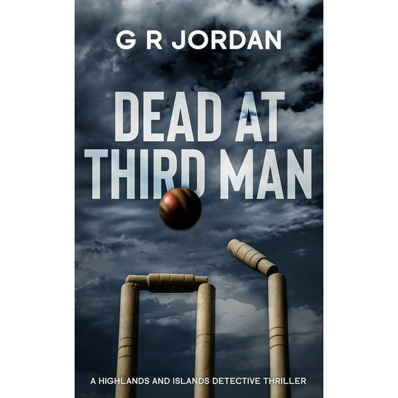 Highlands and Islands Detective Thriller Dead At Third Man: A Highlands and Islands Detective Thriller, Book 5, (Paperback)