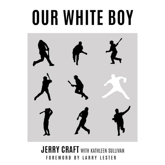 Sport in the American West Our White Boy, (Paperback)