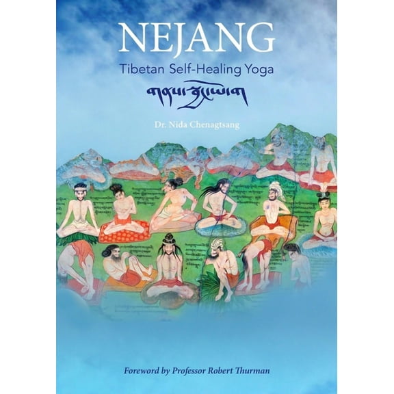 Nejang: Tibetan Self-Healing Yoga, (Paperback)