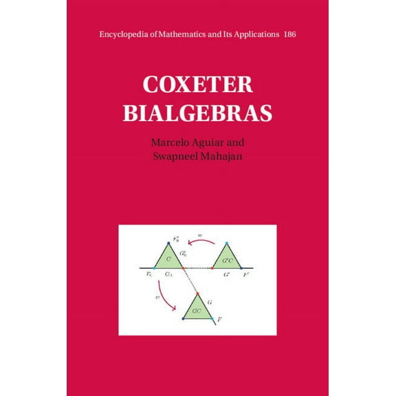 Encyclopedia of Mathematics and Its Appl Coxeter Bialgebras, Book 186, (Hardcover)