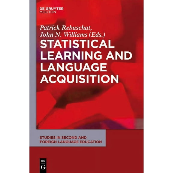 Studies in Second and Foreign Language E Statistical Learning and Language Acquisition, Book 1, (Hardcover)