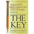 thumbnail image 1 of Pre-Owned The Key: How to Write Damn Good Fiction Using the Power of Myth (Paperback) 0312300522 9780312300524, 1 of 1