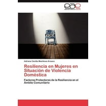 Resiliencia En Mujeres En Situacion de Violencia Domestica (Paperback)