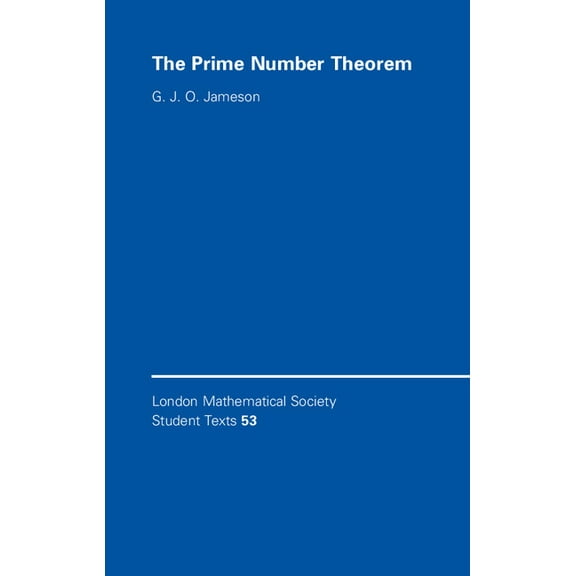 London Mathematical Society Student Text The Prime Number Theorem, Book 53, (Paperback)