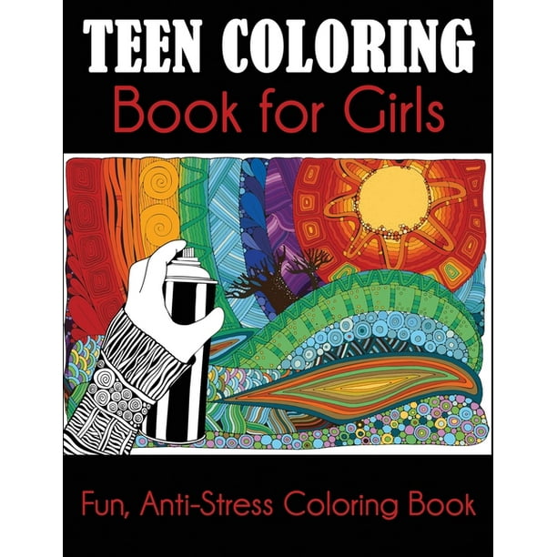 Teen Coloring Book for Girls : Fun, Anti-Stress Coloring Book