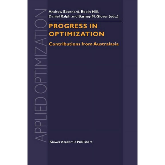 Applied Optimization Progress in Optimization: Contributions from Australasia, Book 30, (Paperback)
