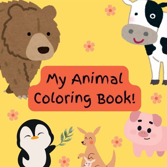 My Animal Coloring Book!: Fun and Relaxing Wildlife Designs for Boys and Girls Ages 4-8, (Paperback)