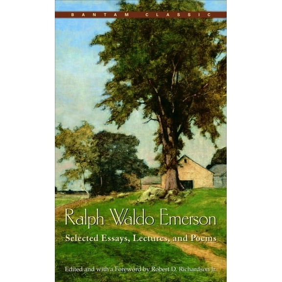 Ralph Waldo Emerson: Selected Essays, Lectures and Poems, (Paperback)