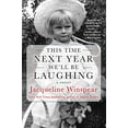 thumbnail image 1 of This Time Next Year We'll Be Laughing, 1 of 1