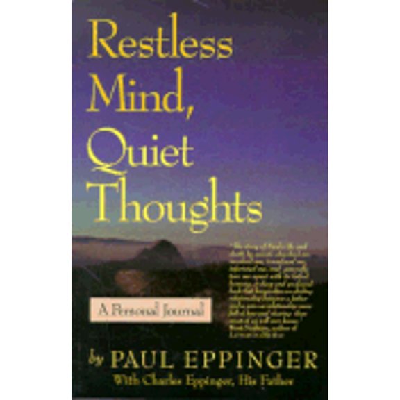 Pre-Owned Restless Mind, Quiet Thoughts: A Personal Journal (Paperback) 1883991072 9781883991074