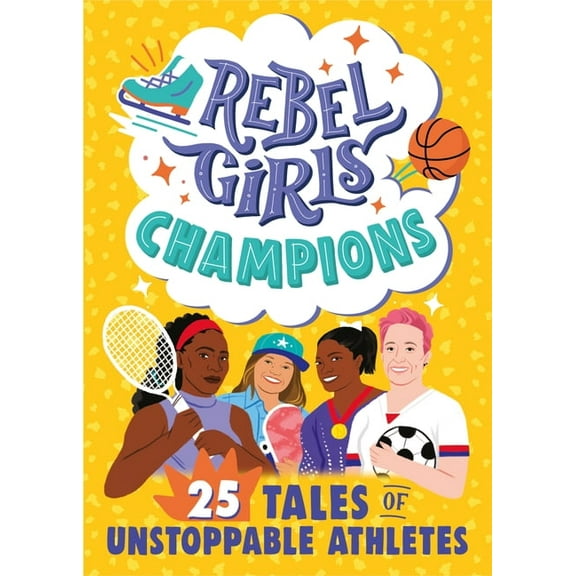 Rebel Girls Minis Rebel Girls Champions: 25 Tales of Unstoppable Athletes, (Paperback)