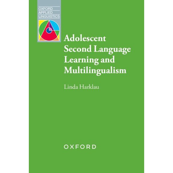 Adolescent Second Language Learning and Multilingualism, (Paperback)
