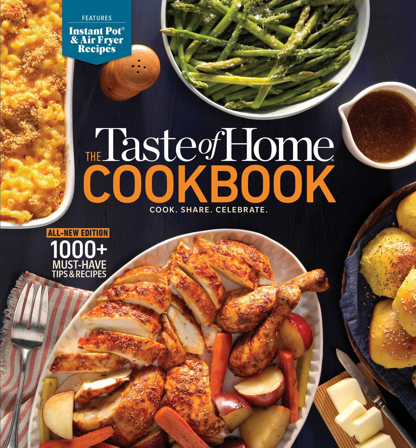 The Taste of Home Cookbook, 5th Edition Cook. Share. Celebrate