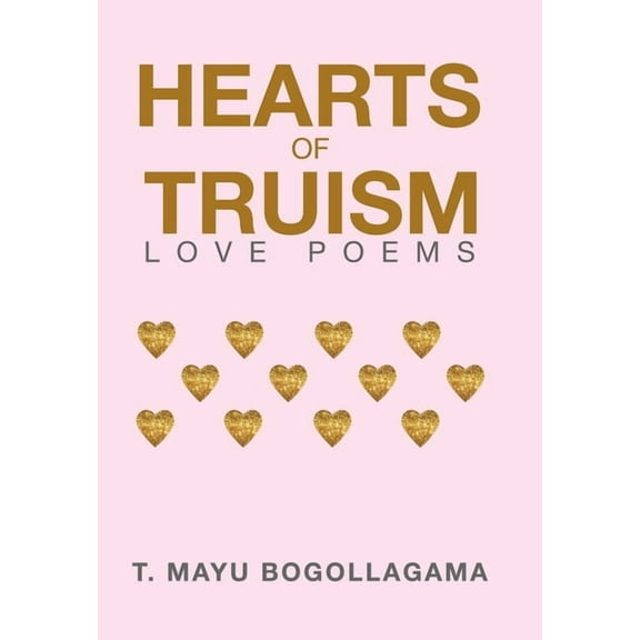 Hearts of Truism : Love Poems (Hardcover)