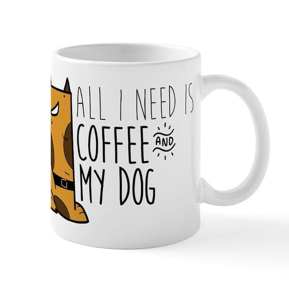 CafePress - All I Need Is Coffee And Mydog - 11 oz Ceramic Mug - Novelty Coffee Tea Cup