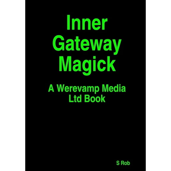 Inner Gateway Magick, (Paperback)