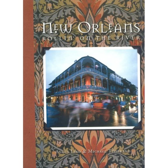 Pre-Owned New Orleans: Rollin' on the River (Hardcover) 188109636X 9781881096368