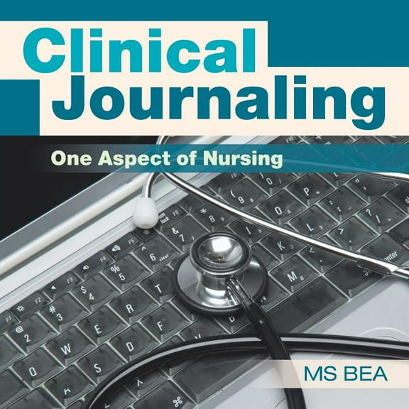 Clinical Journaling: One Aspect of Nursing (Paperback)