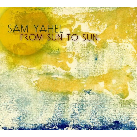 Sam Yahel - From Sun to Sun - Jazz - CD