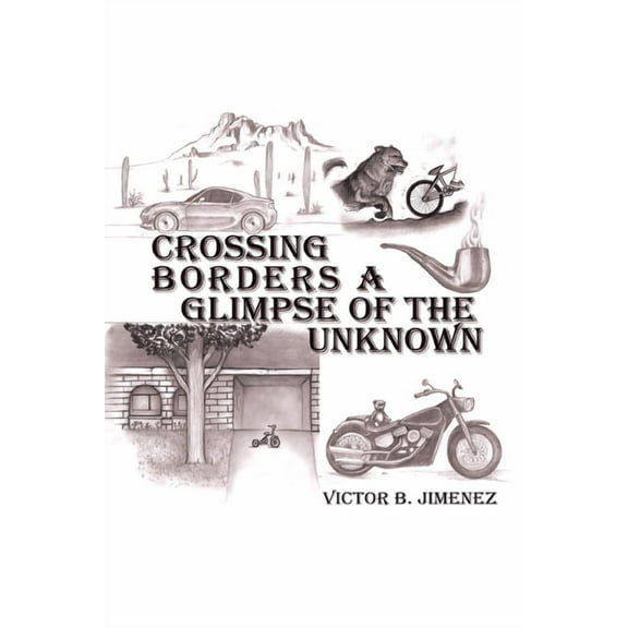 Crossing Borders a Glimpse of the Unknown (Paperback)