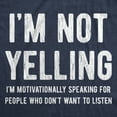 thumbnail image 2 of Mens Not Yelling Motivationally Speaking for People Who Don't Want to Listen T Shirt Graphic Tees, 2 of 9