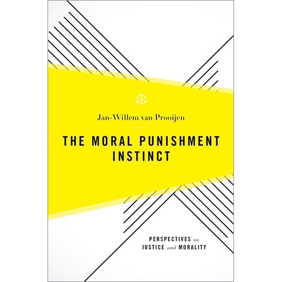 Perspectives on Justice and Morality Moral Punishment Instinct, (Hardcover)