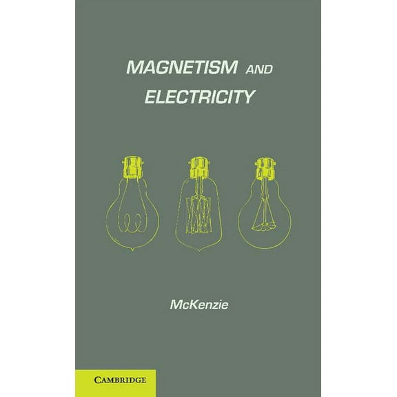 Magnetism and Electricity Paperback