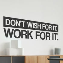 QTH Don't Wish for it Work for it | Motivational Large Wall Decal Sticker Quote for Home Gym Office Exercise Fitness Workout Art Vinyl Decor Removable Words and Sayings 37x10 in