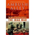 thumbnail image 1 of Pre-Owned Ambush Alley: The Most Extraordinary Battle of the Iraq War (Hardcover) 0891418806 9780891418801, 1 of 1