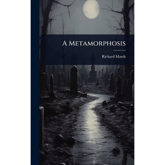 A Metamorphosis, (Hardcover)