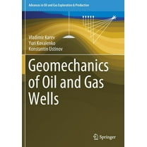 Advances in Oil and Gas Exploration &amp Geomechanics of Oil and Gas Wells, (Paperback)